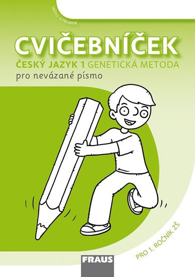 kolektiv autorů: Cvičebníček - Genetická metoda nevázané písmo Sassoon pro 1. ročník ZŠ kolektiv autorů: Cvičebníček - Genetická metoda nevázané písmo Sassoon pro 1. ročník ZŠ
