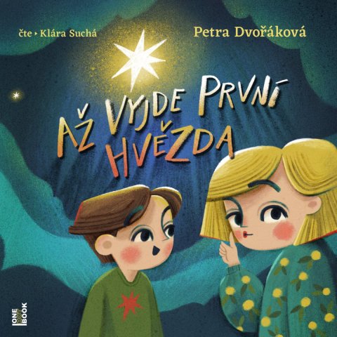 Dvořáková Petra: Až vyjde první hvězda - CDmp3 (Čte Klára Suchá)