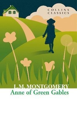 Montgomeryová Lucy Maud: Anne of Green Gables (Collins Classics)