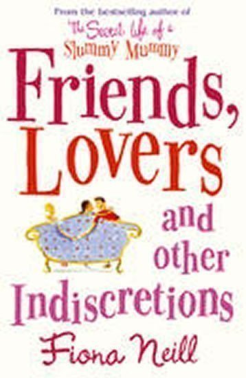 neuveden: Friends, Lovers..Indiscretions