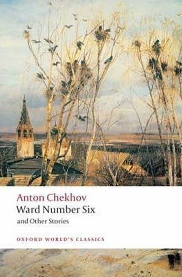Čechov Anton Pavlovič: Ward Number Six and Other Stories