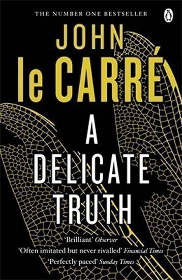 le Carré John: A Delicate Truth