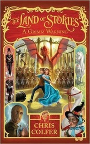 Colfer Chris: Grimm Warning - The Land of Stories