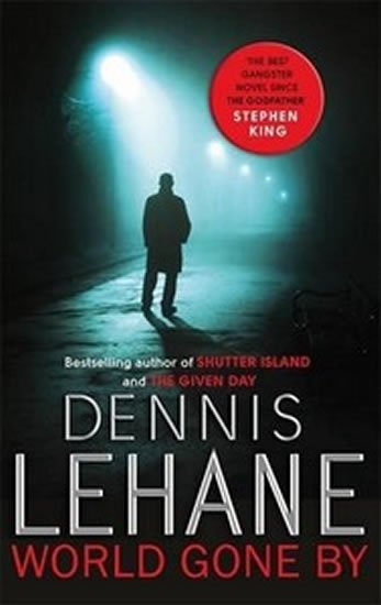 Lehane Dennis: World Gone By
