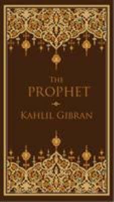 Gibran Kahlil: The Prophet