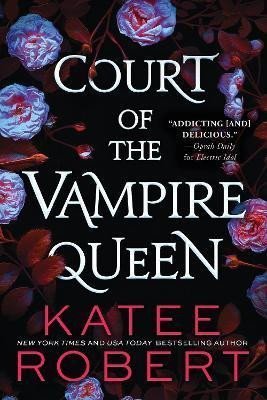 Robert Katee: Court of the Vampire Queen