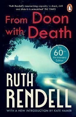 Rendell Ruth: From Doon With Death: (A Wexford Case) The brilliantly chilling and captiva