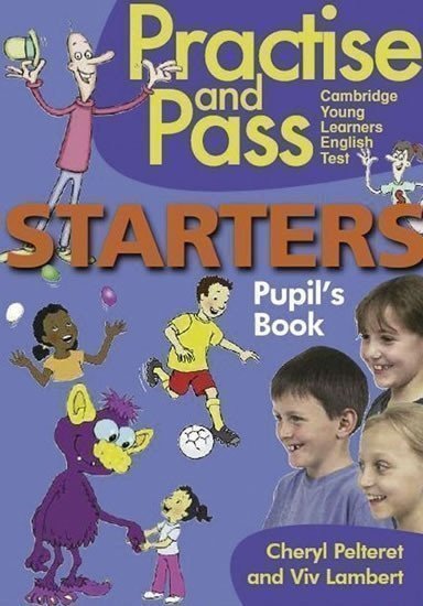 Pelteret Cheryl, Lambert Viv: Practise and Pass Starters -Student´s Book