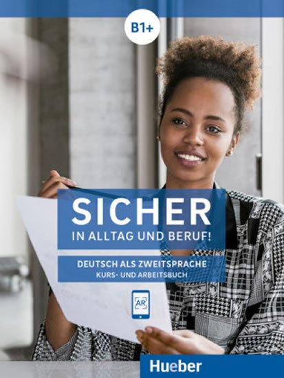 Perlmann-Balme Michaela: Sicher in Alltag und Beruf! B1+ / Kursbuch + Arbeitsbuch