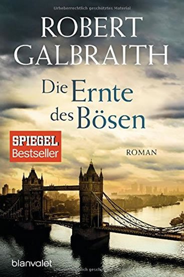 Galbraith Robert: Die Ernte des Bösen