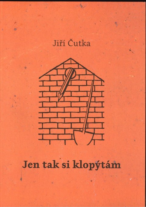 Čutka Jiří: Jen tak si klopýtám