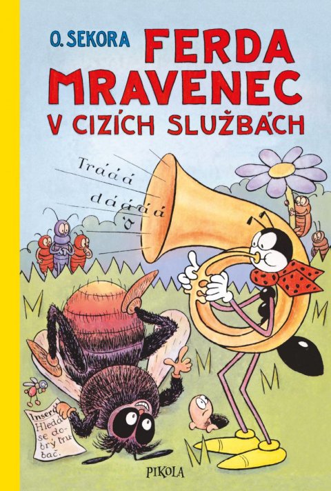 Sekora Ondřej: Ferda Mravenec v cizích službách Sekora Ondřej: Ferda Mravenec v cizích službách