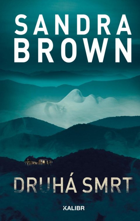 Brown Sandra: Druhá smrt Brown Sandra: Druhá smrt