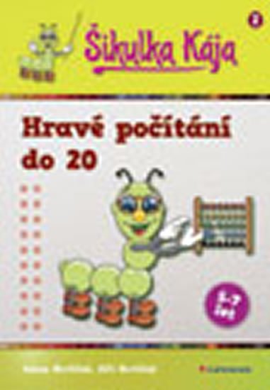 Nevěčná Alena: Šikulka Kája - Hravé počítání do 20