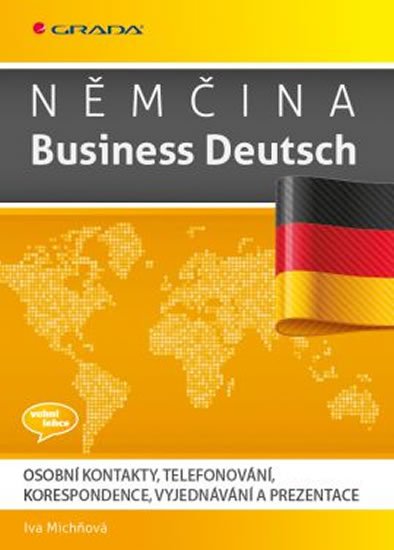 Michňová Iva: Němčina Business Deutsch - Osobní kontakty, telefonování, korespondence, vy Michňová Iva: Němčina Business Deutsch - Osobní kontakty, telefonování, korespondence, vy