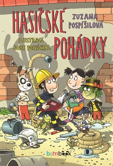 Pospíšilová Zuzana: Hasičské pohádky Pospíšilová Zuzana: Hasičské pohádky