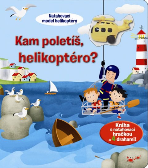 neuveden: Kam poletíš, helikoptéro? - Kniha s natahovací hračkou a 4 drahami!