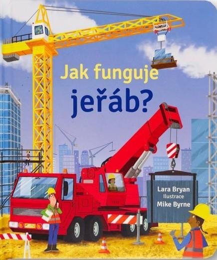 Bryan Lara: Jak funguje jeřáb? Bryan Lara: Jak funguje jeřáb?