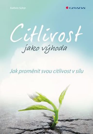 Sohst Kathrin: Citlivost jako výhoda
