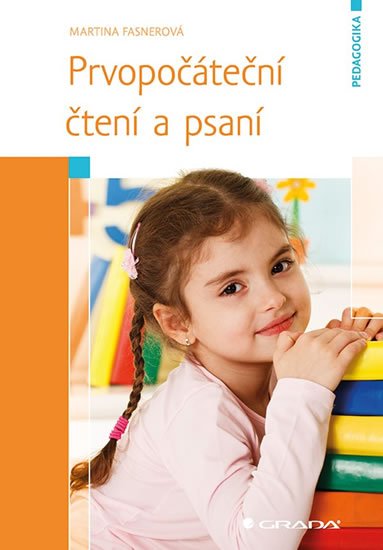 Fasnerová Martina: Prvopočáteční čtení a psaní