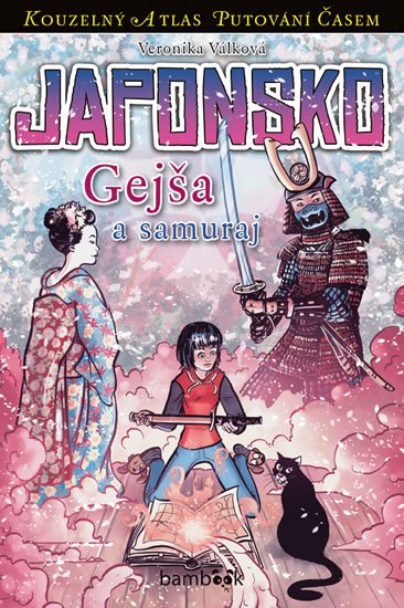 Válková Veronika: Japonsko - Gejša a samuraj Válková Veronika: Japonsko - Gejša a samuraj
