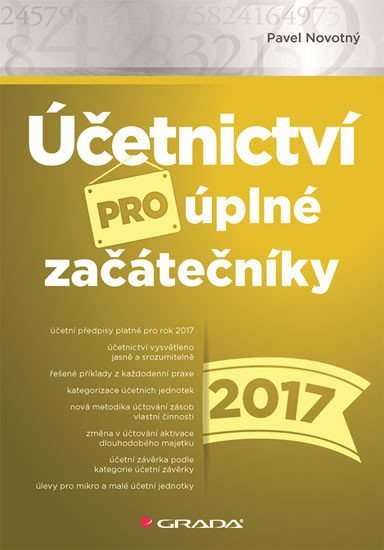 Novotný Pavel: Účetnictví pro úplné začátečníky 2017