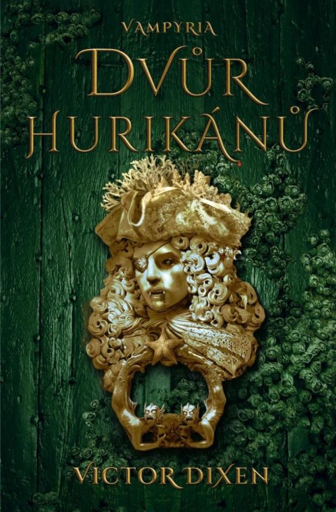 Dixen Victor: Vampyria 3 - Dvůr hurikánů