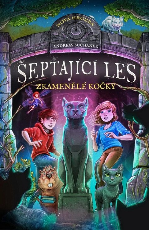 Suchanek Andreas: Šeptající les 6 - Zkamenělé kočky