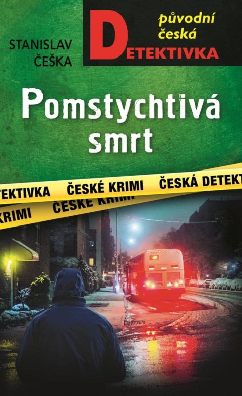 Češka Stanislav: Pomstychtivá smrt Češka Stanislav: Pomstychtivá smrt