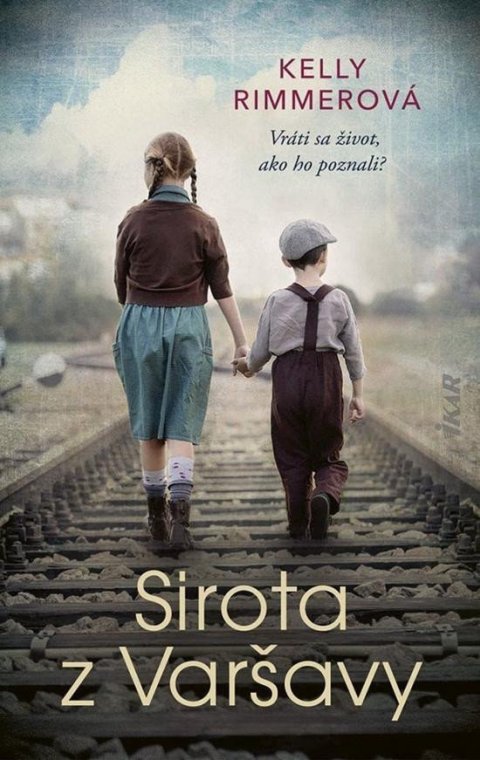 Rimmerová Kelly: Sirota z Varšavy (slovensky)