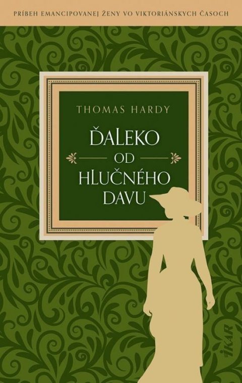 Hardy Thomas: Ďaleko od hlučného davu (slovensky)