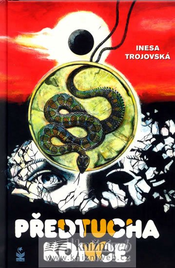 Trojovská Inesa: Předtucha konce Trojovská Inesa: Předtucha konce