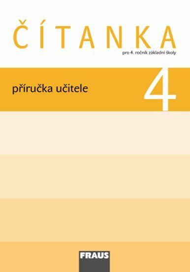 kolektiv autorů: Čítanka 4 pro ZŠ - příručka učitele