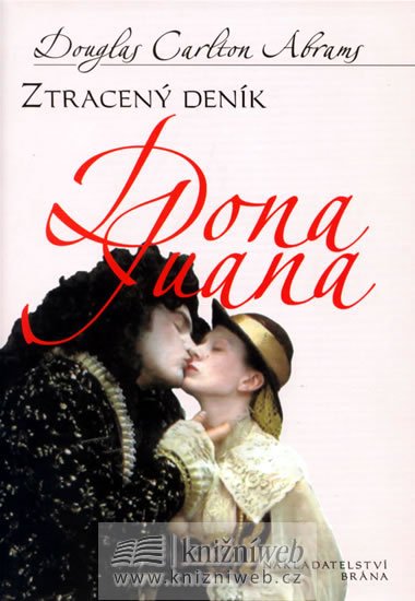 Abrams Carlton Abrams: Ztracený deník Dona Juana Abrams Carlton Abrams: Ztracený deník Dona Juana