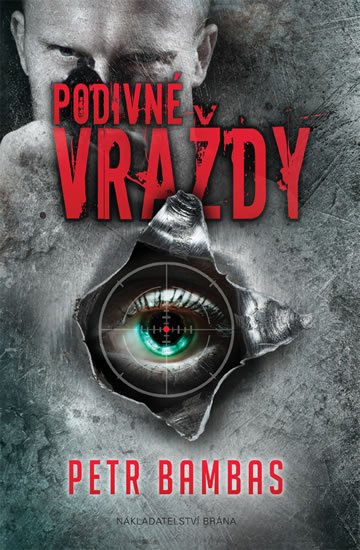 Bambas Petr: Podivné vraždy