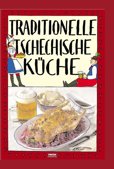 Faktor Viktor: Traditionelle tschechische Küche / Tradiční česká kuchyně (německy) Faktor Viktor: Traditionelle tschechische Küche / Tradiční česká kuchyně (německy)
