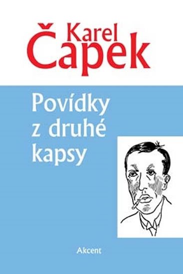 Čapek Karel: Povídky z druhé kapsy Čapek Karel: Povídky z druhé kapsy
