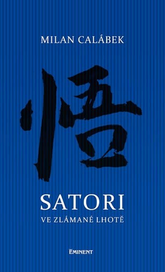Calábek Milan: Satori ve Zlámané Lhotě