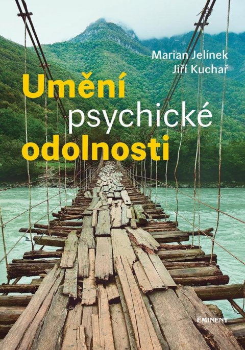 Kuchař Jiří: Umění psychické odolnosti