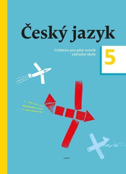 kolektiv autorů: Český jazyk – učebnice pro 5. ročník