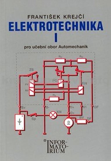 Krejčí F.: Elektrotechnika I pro 2. ročník UO Automechanik