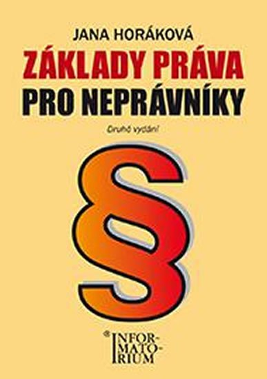 Horáková Jana: Základy práva pro neprávníky