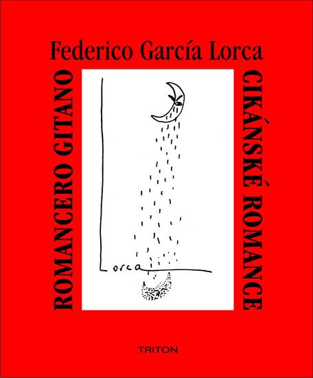 Lorca Federico GArcía: Cikánské romance, Romancero gitano