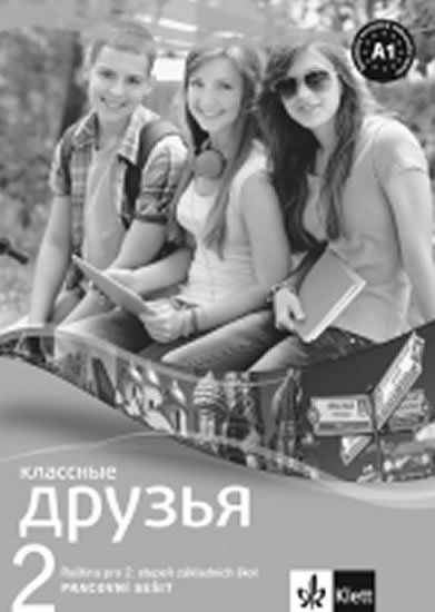 neuveden: Klassnyje druzia 2 (A1.1) – pracovní sešit neuveden: Klassnyje druzia 2 (A1.1) – pracovní sešit