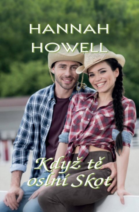 Howell Hannah: Když tě oslní Skot