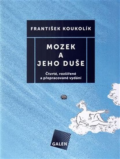 Koukolík František: Mozek a jeho duše