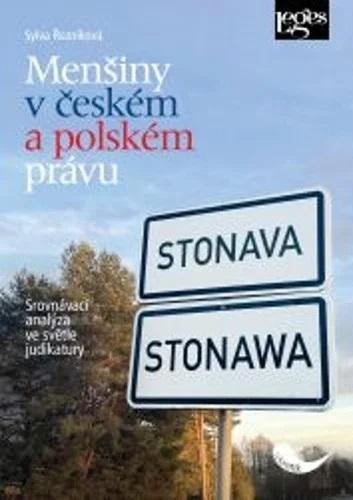 Řezníková Sylva: Menšiny v českém a polském právu - Srovnávací analýza ve světle judikatury