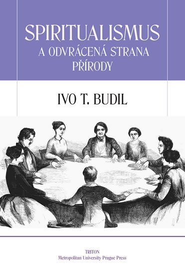 Budil Ivo T.: Spiritualismus a odvrácená strana přírody