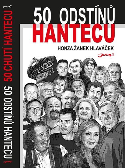Hlaváček Honza Žanek: 50 odstínů hantecu Hlaváček Honza Žanek: 50 odstínů hantecu