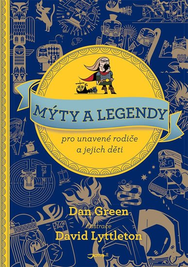 Green Dan: Mýty a legendy pro unavené rodiče a jejich děti